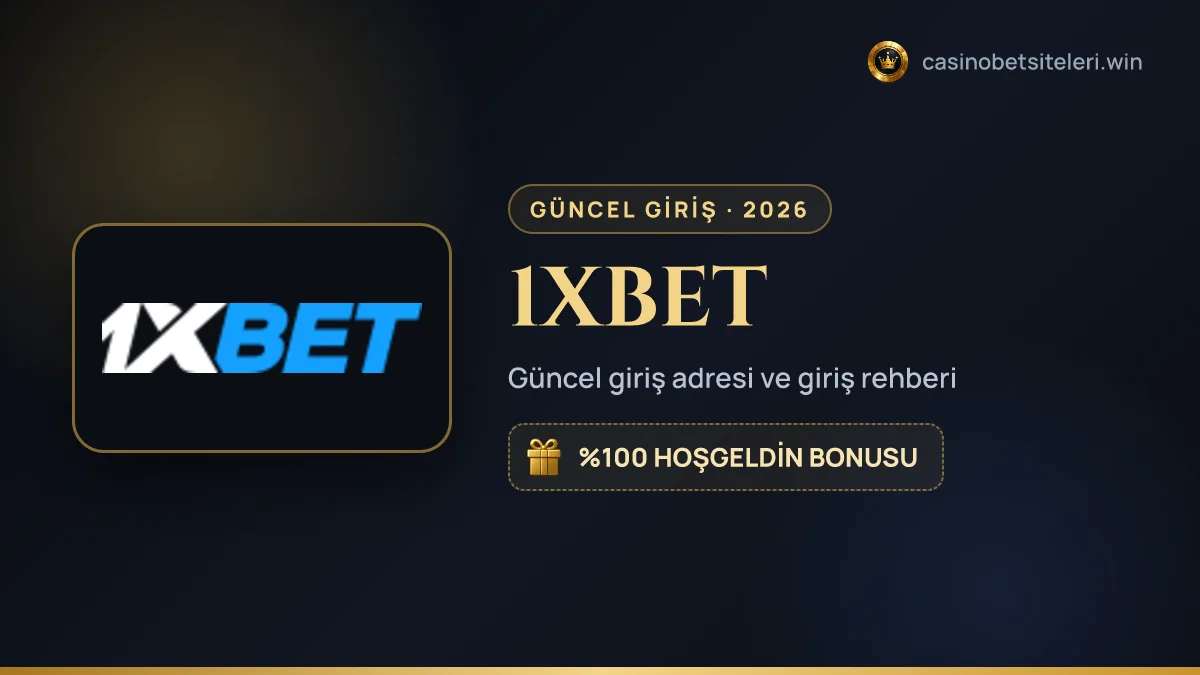 1XBET güncel giriş adresi 2026