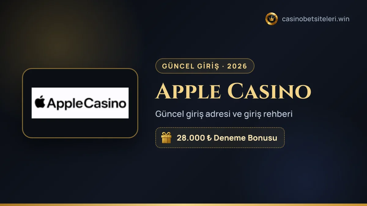 Apple Casino güncel giriş adresi 2026