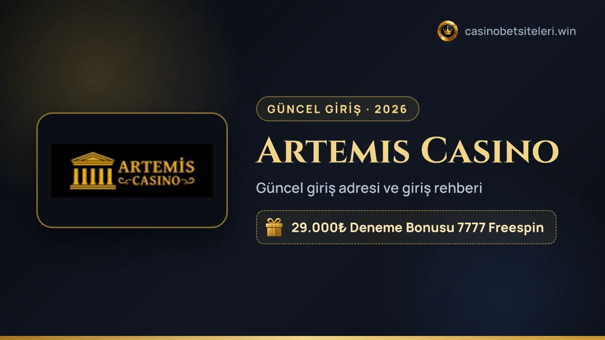 Artemis Casino güncel giriş adresi 2026
