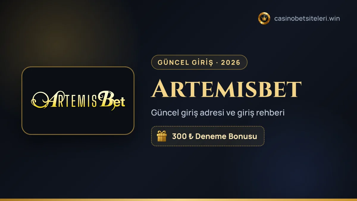 Artemisbet güncel giriş adresi 2026