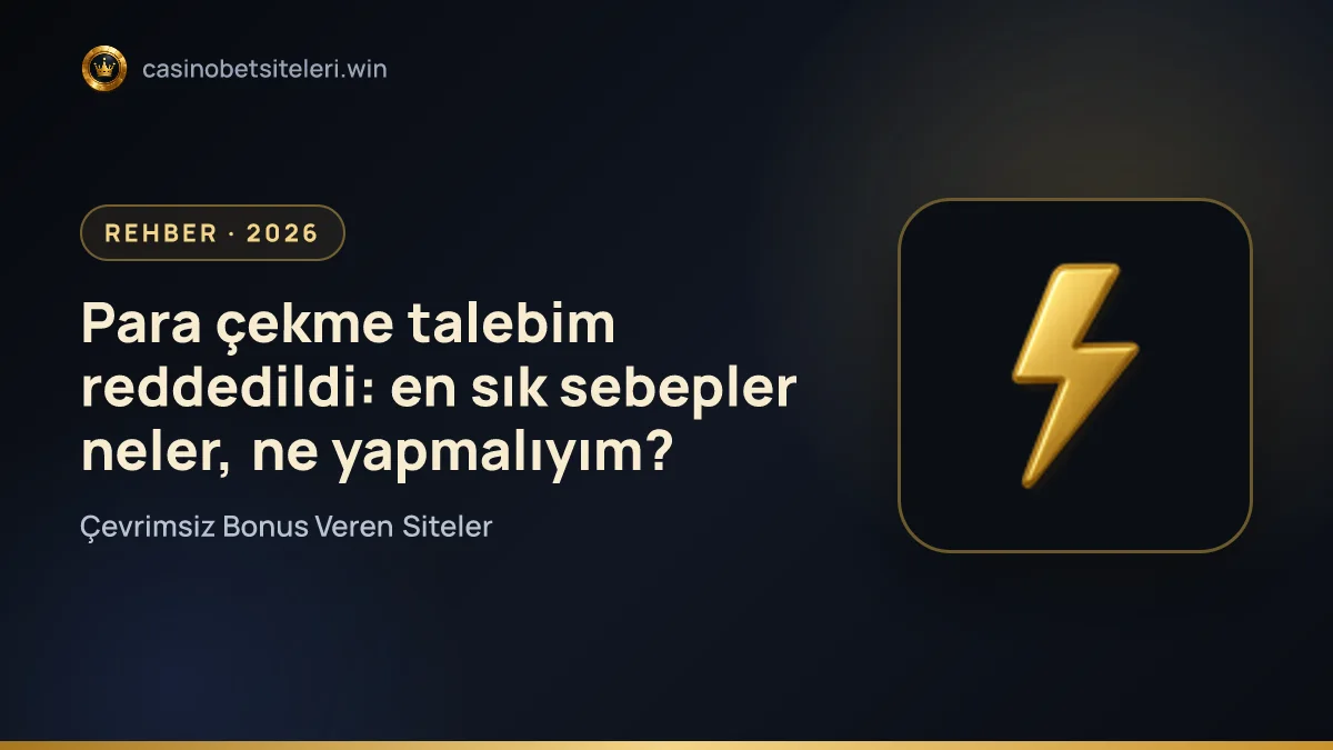 Para çekme talebim reddedildi: en sık sebepler neler, ne yapmalıyım?