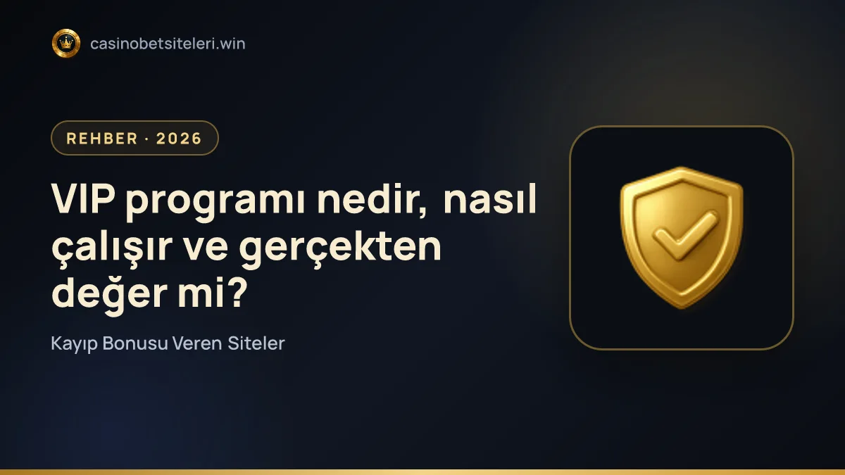 VIP programı nedir, nasıl çalışır ve gerçekten değer mi?