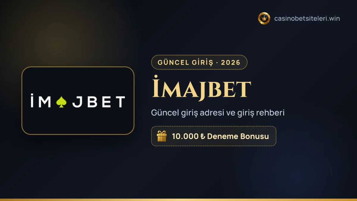 İmajbet güncel giriş adresi 2026