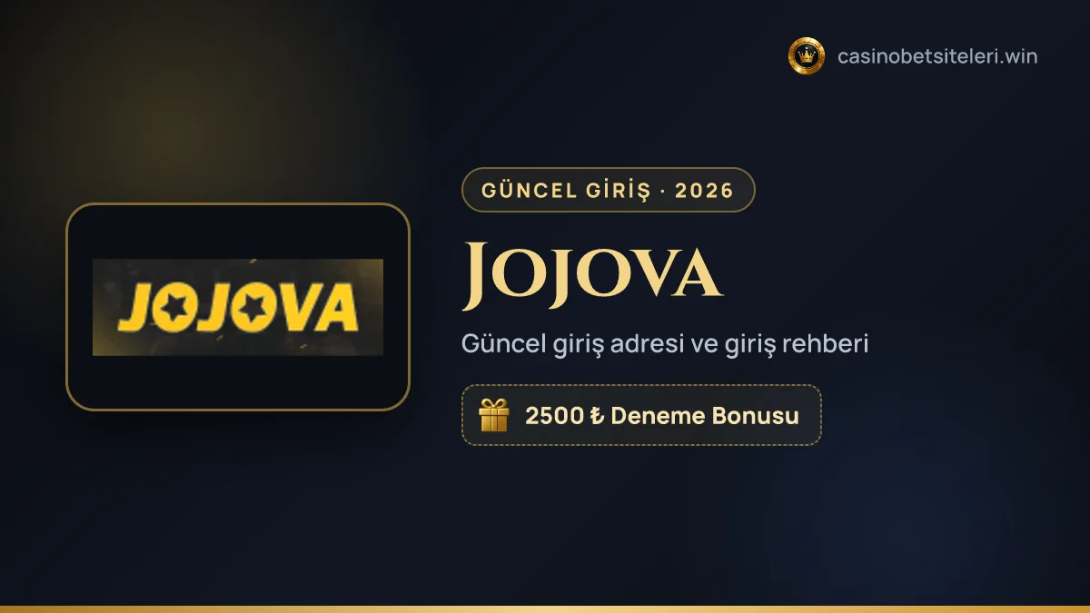 Jojova güncel giriş adresi 2026