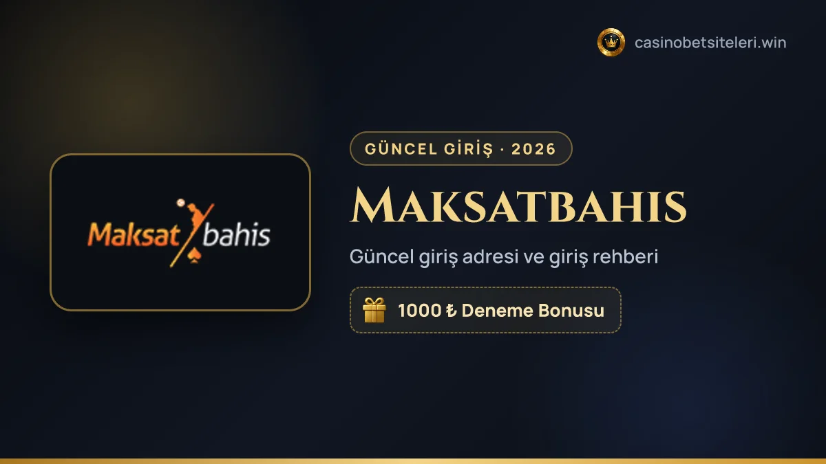 Maksatbahis güncel giriş adresi 2026