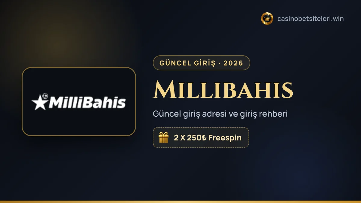 Millibahis güncel giriş adresi 2026