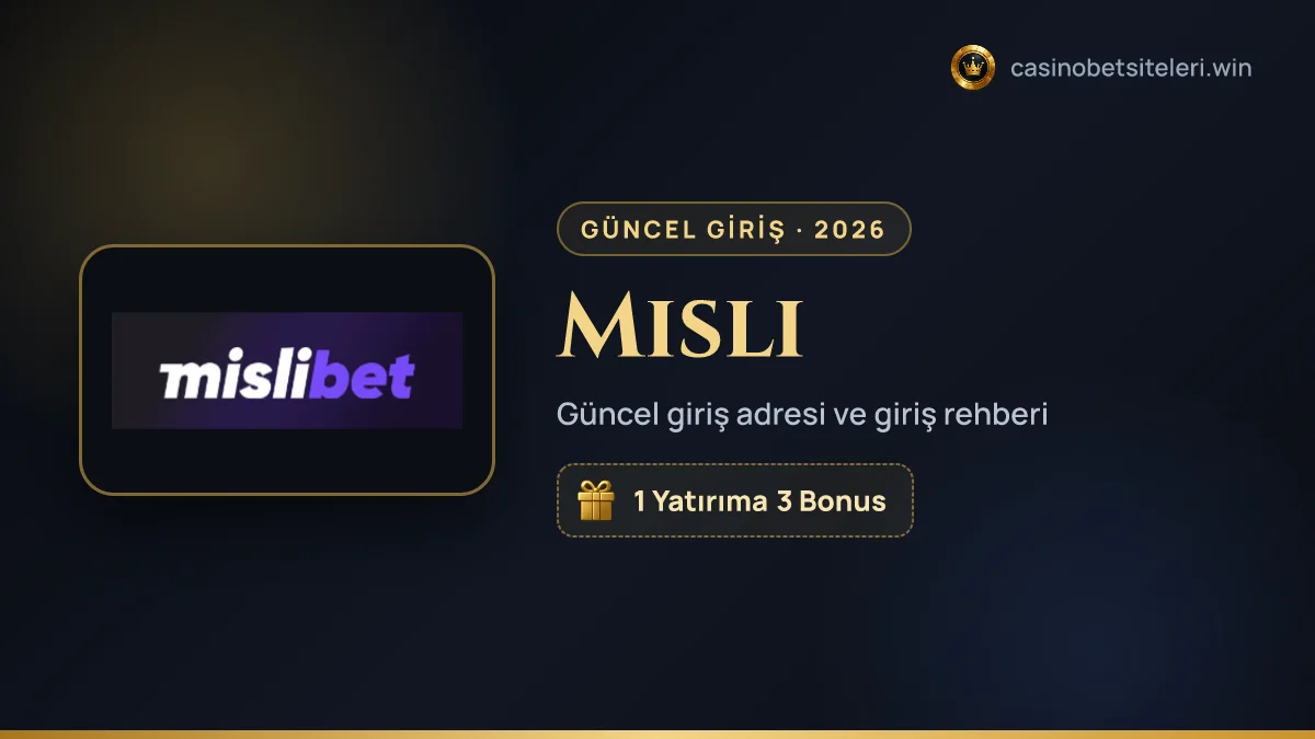 Misli güncel giriş adresi 2026