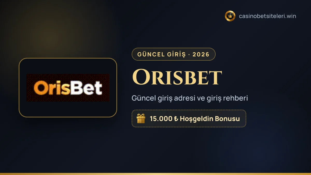 Orisbet güncel giriş adresi 2026