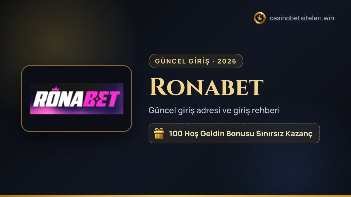 Ronabet güncel giriş adresi 2026