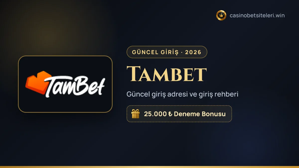 Tambet güncel giriş adresi 2026