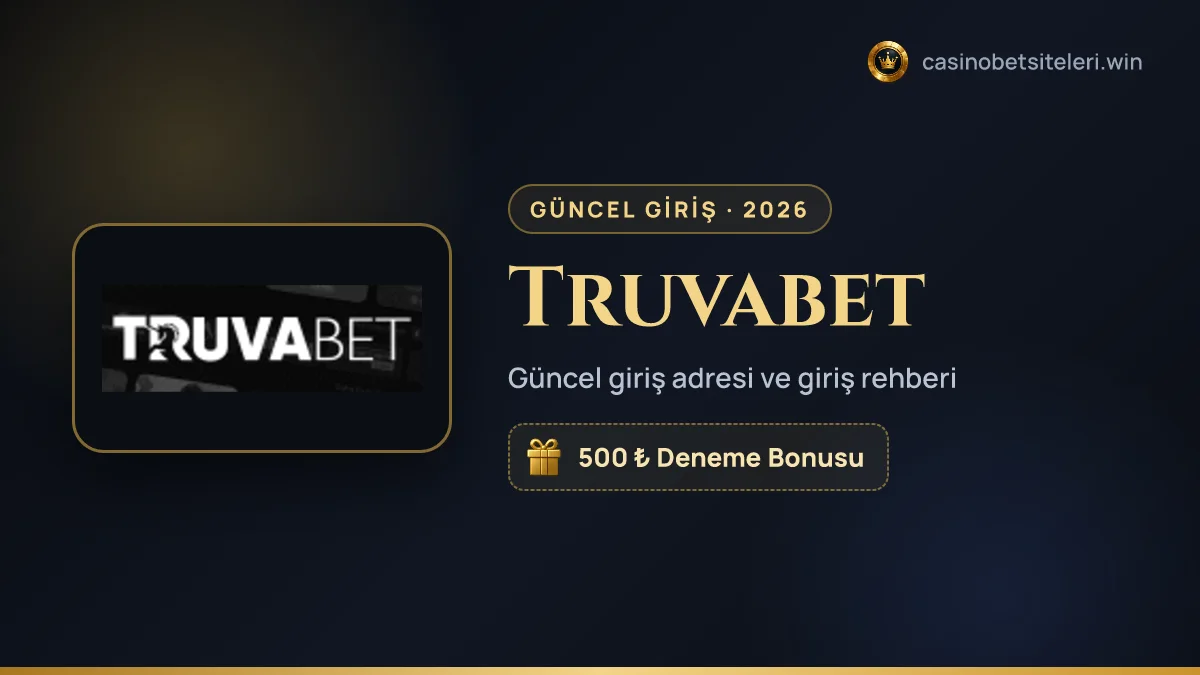 Truvabet güncel giriş adresi 2026