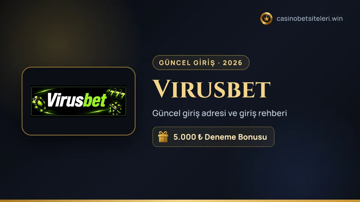 Virusbet güncel giriş adresi 2026