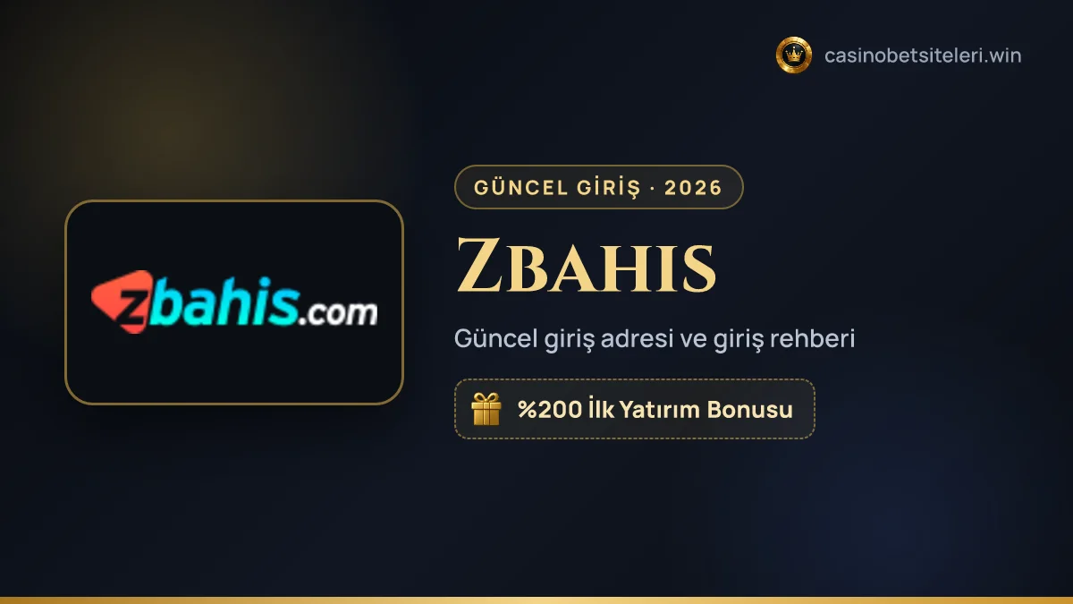Zbahis güncel giriş adresi 2026